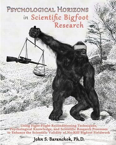 psychological horizons in scientific bigfoot research using fight flight reconditioning techniques