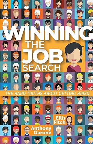 winning the job search 1st edition anthony garone ,ellis fitch 1949267792, 978-1949267792