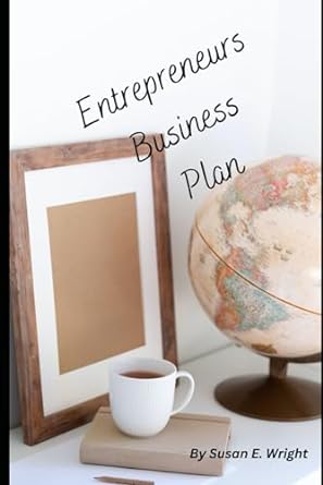 entrepreneurs business plan 1st edition susan wright 979-8863489926