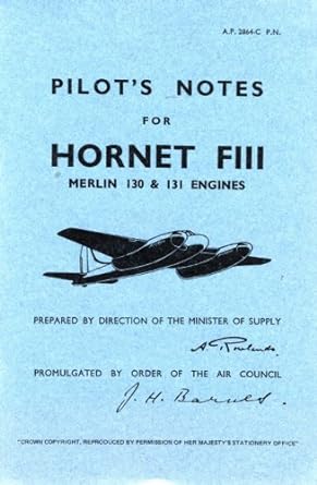 a p 264c p n pilots notes for hornet fill merlin 130 and 131 engines prepared by direction of the minister of