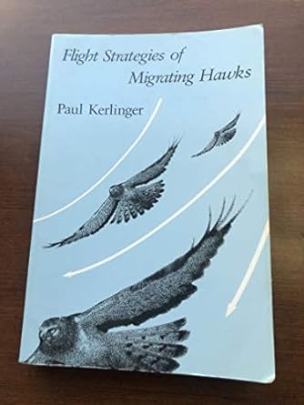 flight strategies of migrating hawks 1st edition paul kerlinger 0226431673, 978-0226431673