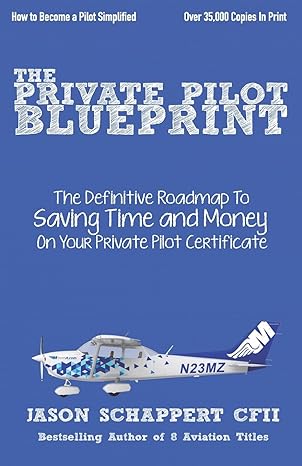 the private pilot blueprint 1st edition jason schappert 179874483x, 978-1798744833