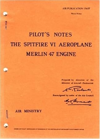 pilots notes the spitfire vi aeroplane merlin 47 engine 1st edition air ministry 0859790452, 978-0859790451