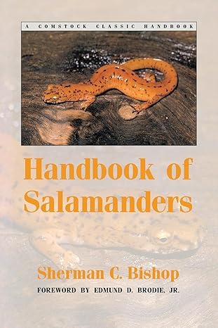 handbook of salamanders the salamanders of the united states of canada and of lower california 1st edition