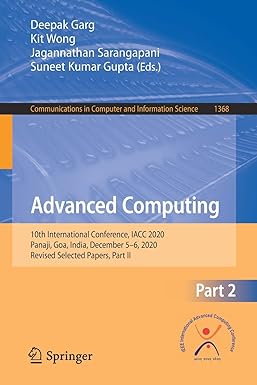 advanced computing 10th international conference iacc 2020 panaji goa india december 5 6 2020 revised