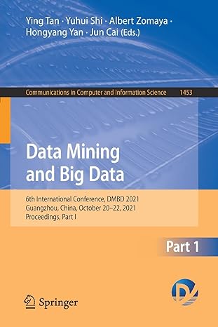 Data Mining And Big Data 6th International Conference Dmbd 2021 Guangzhou China October 20 22 2021 Proceedings Part I