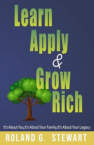 learn apply and grow rich 1st edition roland gib stewart 979-8887592787