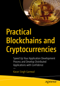 practical blockchains and cryptocurrencies speed up your application development process and develop
