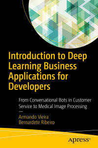 introduction to deep learning business applications for developers from conversational bots in customer
