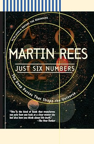 just six numbers the deep forces that shape the universe 1st edition martin rees 0465036732, 978-0465036738