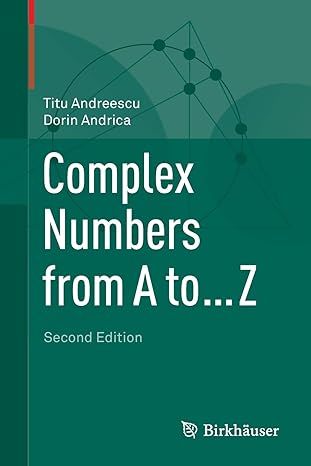complex numbers from a to z 2nd edition titu andreescu ,dorin andrica 081768414x, 978-0817684143