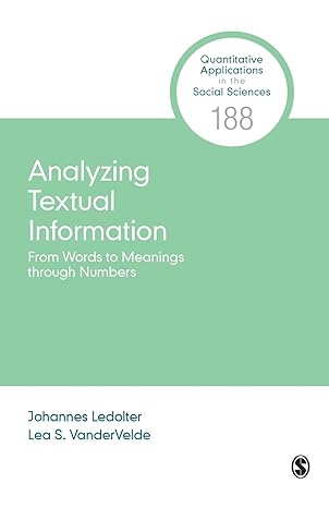 analyzing textual information from words to meanings through numbers 1st edition johannes ledolter ,lea s.