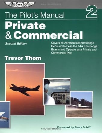 the pilots manual private and commercial 2nd edition trevor thom 1560273046, 978-1560273042