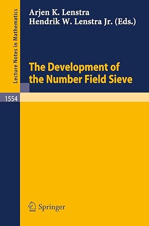 the development of the number field sieve 1993rd edition arjen k. lenstra ,hendrik w.jr. lenstra 3540570136,
