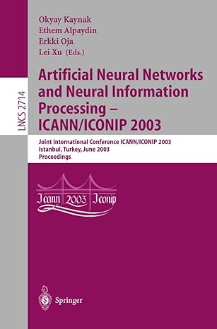 artificial neural networks and neural information processing icann/iconip 2003 joint international conference
