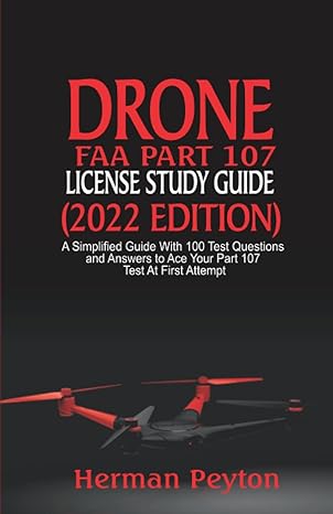 drone faa part 107 license study guide a simplified guide with 100 test questions and answers to ace your