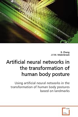 artificial neural networks in the transformation of human body posture using artificial neural networks in