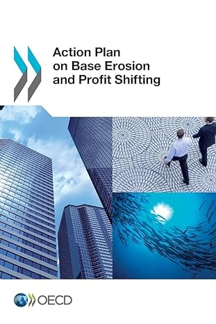 action plan on base erosion and profit shifting 1st edition organization for economic cooperation and