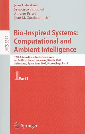 bio inspired systems computational and ambient intelligence 10th international work conference on artificial