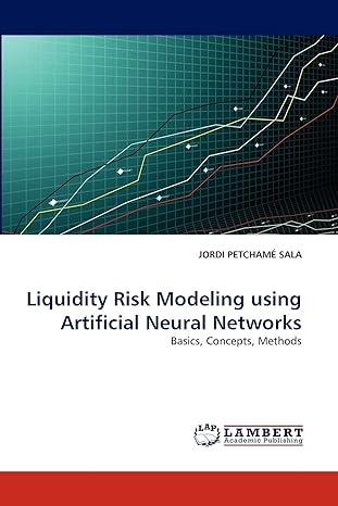 liquidity risk modeling using artificial neural networks basics concepts methods 1st edition jordi petchame