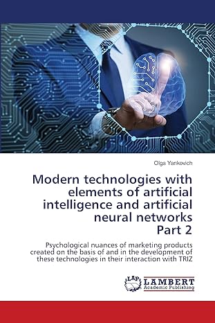 modern technologies with elements of artificial intelligence and artificial neural networks part 2 1st