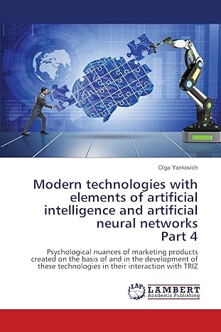 modern technologies with elements of artificial intelligence and artificial neural networks part 4 1st