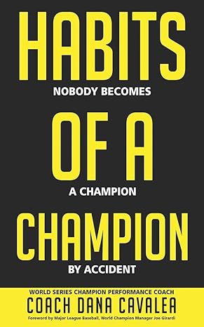 habits of a champion 1st edition dana cavalea 1641840382, 978-1641840385