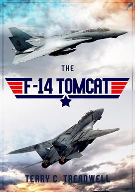 the f 14 tomcat 1st edition terry c treadwell 1445686392, 978-1445686394