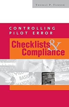 controlling pilot error checklists and compliance 1st edition thomas p turner 0071372547, 978-0071372541