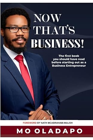 now that s business the first book you should have read before starting out as a business entrepreneur 1st
