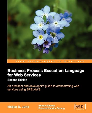 business process execution language for web services an architect and developers guide to orchestrating web