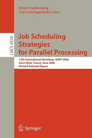 job scheduling strategies for parallel processing 12th international workshop jsspp 2006 saint malo france