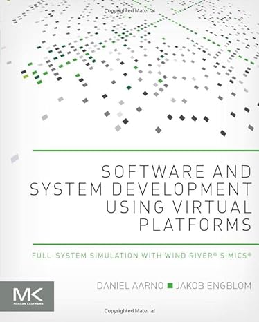 Software And System Development Using Virtual Platforms