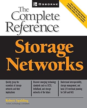 the complete reference storage networks 1st edition robert spalding 0072224762, 978-0072224764