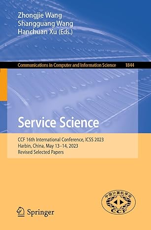 service science ccf 16th international conference icss 2023 harbin china may 13 14 2023 revised selected
