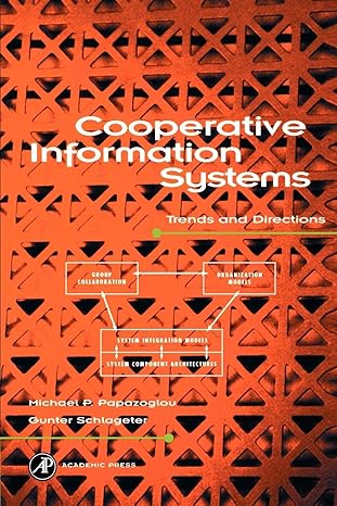 cooperative information systems trends and directions 1st edition m p papazoglou ,g schlageter 0125449100,