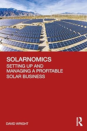 solarnomics setting up and managing a profitable solar business 1st edition david wright 1032201436,