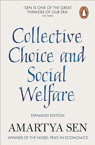 collective choice and social welfare 1st edition amartya sen 0141982500, 978-0141982502