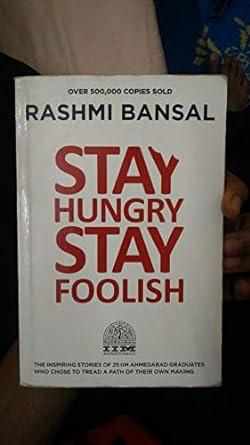 stay hungry stay foolish 1st edition rashmi bansal 8190453017, 978-8190453011