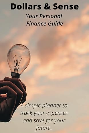 dollars and sense your personal finance guide 1st edition brian m zuniga b0cfd6kht9