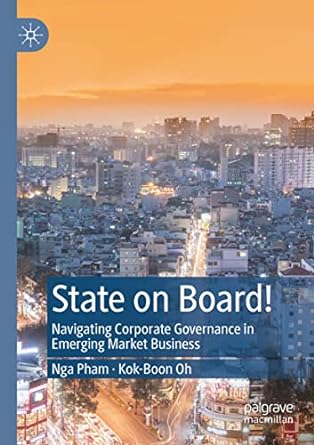 state on board navigating corporate governance in emerging market business 1st edition nga pham ,kok-boon oh