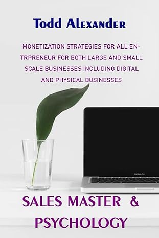 sales master and psychology monetization strategies for all entrpreneur for both large and small scale