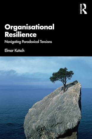 organisational resilience 1st edition elmar kutsch 0367537311, 978-0367537319