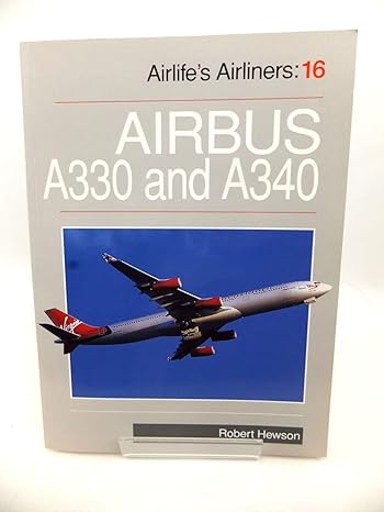 airlifes airliners 16 airbus a330 and a340 1st edition robert hewson 1840373415, 978-1840373417