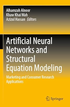 artificial neural networks and structural equation modeling marketing and consumer research applications 1st