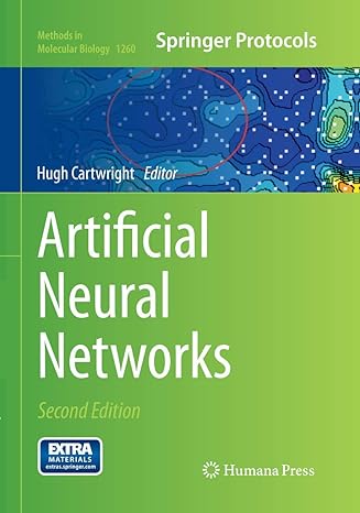 artificial neural networks 1st edition hugh cartwright 1493948938, 978-1493948932