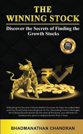 the winning stock discover the secrets of finding the growth stocks 1st edition bhadmanathan chandran
