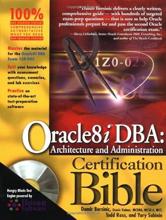 oracle 8i dba architecture and administration certification bible 1st edition damir bersinic ,todd ross ,yury