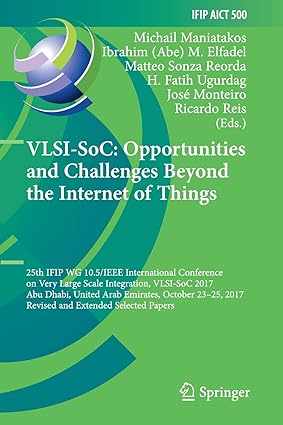 vlsi soc opportunities and challenges beyond the internet of things 25th ifip wg 10 5/ieee international