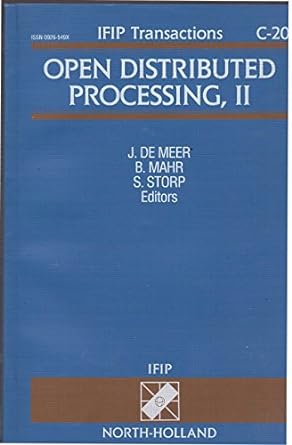 open distributed processing ii 1st edition j de meer ,b mahr ,s storp 0444818618, 978-0444818614